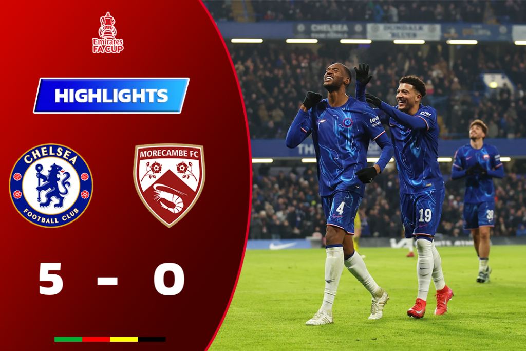 ไฮไลท์ฟุตบอล เชลซี 5-0 มอร์แคมบ์