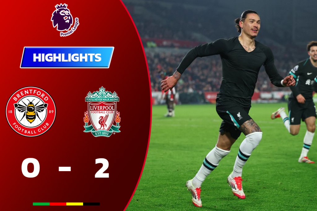 ไฮไลท์ฟุตบอล เบรนท์ฟอร์ด 0-2 ลิเวอร์พูล